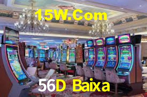 Sinta a adrenalina dos jogos de cassino com 56D Baixa