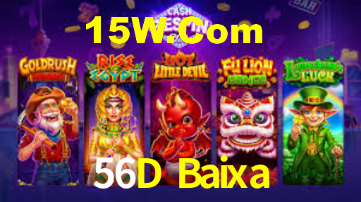 56D Baixa,56D Com Bet